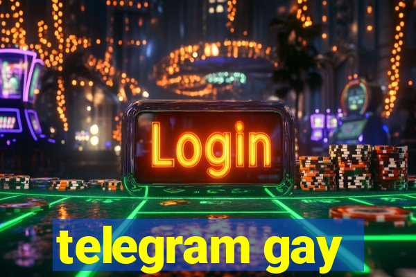 telegram gay